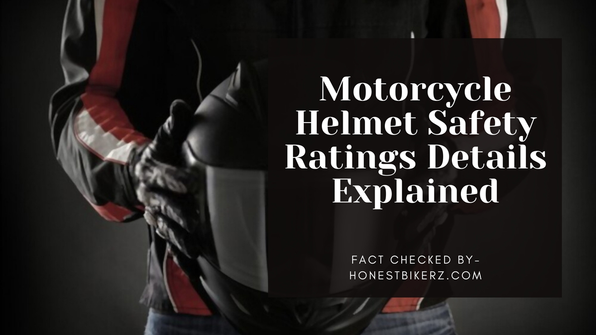 Motorcycle Helmet Safety Ratings Details Explained In 2021