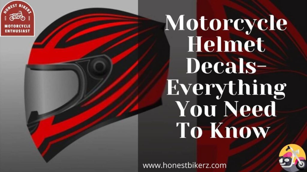 Motorcycle Helmet Decals- Everything You Need To Know In 2021