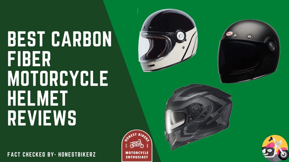 The 9 Best Carbon Fiber Motorcycle Helmet Reviews 2021 (That Actually Fantastic Choice) best carbon fiber motorcycle helmet